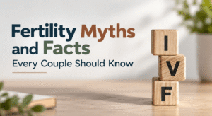Fertility Myths and Facts